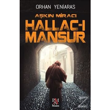 Aşkın Miracı Hallac I Mansur - Orhan Yeniaras