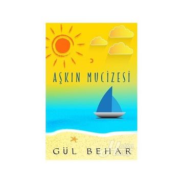 Aşkın Mucizesi - Gül Behar