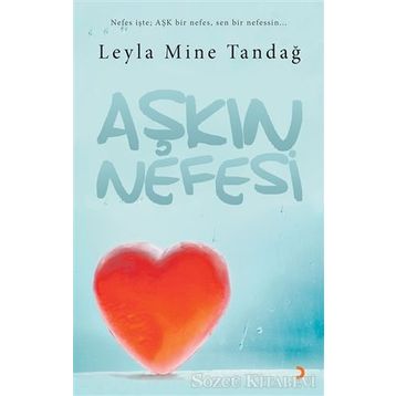 Aşkın Nefesi - Leyla Mine Tandağ