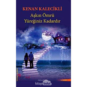 AŞKIN ÖMRÜ YÜREĞINIZ KADARDIR - GENEL