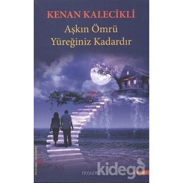 AŞKIN ÖMRÜ YÜREĞINIZ KADARDIR - GENEL