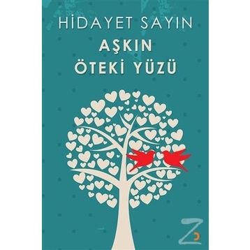 Aşkın Öteki Yüzü - Hidayet Sayın