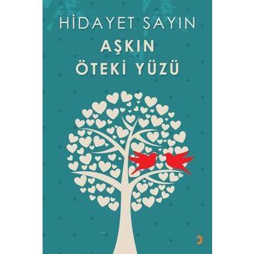 Aşkın Öteki Yüzü - Hidayet Sayın