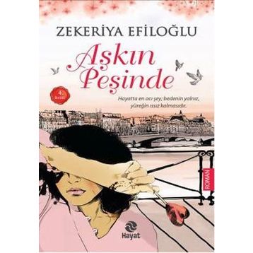 Aşkın Peşinde - Zekeriya Efiloğlu