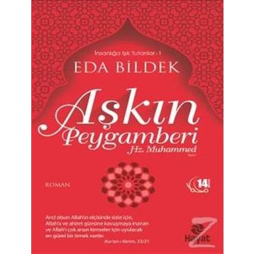 AŞKIN PEYGAMBERI (HZ. MUHAMMED) - EDA BILDEK