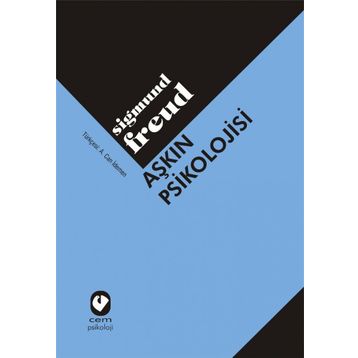 Aşkın Psikolojisi - Sigmund Freud