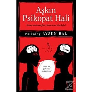 Aşkın Psikopat Hali - psikolog aysun bal