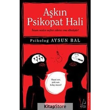 Aşkın Psikopat Hali - psikolog aysun bal