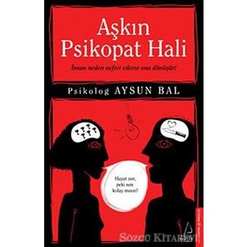 Aşkın Psikopat Hali - psikolog aysun bal