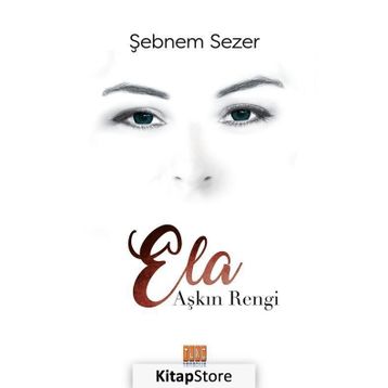 Aşkın Rengi Ela - Şebnem Sezer