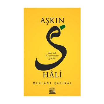 Aşkın S Hali - Mevlana Çakıral