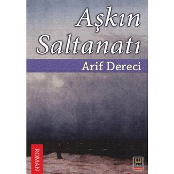 AŞKIN SALTANATI - ARIF DERECI