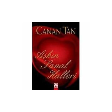 Aşkın Sanal Halleri - Canan Tan