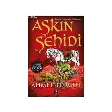 Aşkın Şehidi - Ahmet Turgut