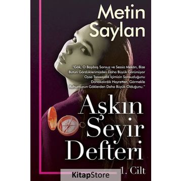 Aşkın Seyir Defteri 1.Cilt -Metin Saylan