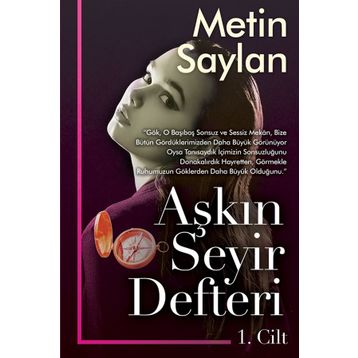 Aşkın Seyir Defteri 1.Cilt -Metin Saylan