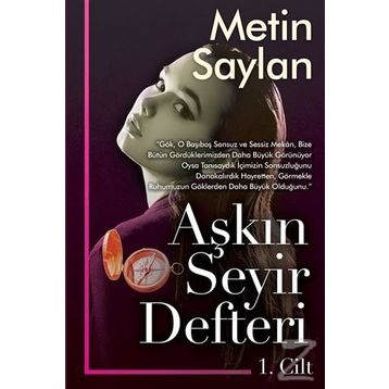 Aşkın Seyir Defteri 1.Cilt -Metin Saylan