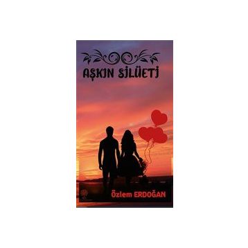 Aşkin Silüeti - Özlem Erdoğan