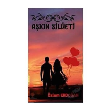 Aşkin Silüeti - Özlem Erdoğan