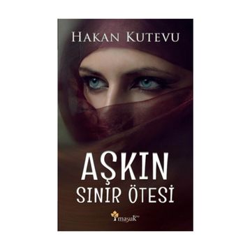 Aşkın Sınır Ötesi - Hakan Kutevu