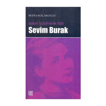 AŞKIN ŞİZOFRENİK HALI SEVIM BURAK - BEDIA KOÇAKOĞLU
