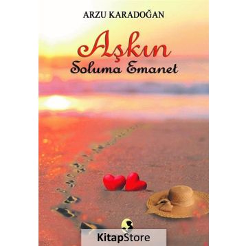 Aşkın Soluma Emanet - Arzu Karadoğan