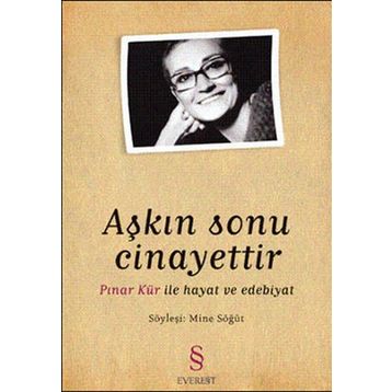 Aşkın Sonu Cinayettir - Mine Söğüt Pınar Kür
