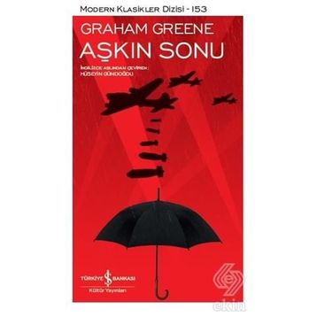Aşkın Sonu - Graham Greene