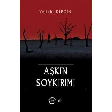 Aşkın Soykırımı - Veliaht Dipçin