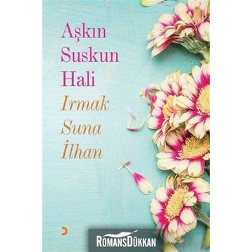 Aşkın Suskun Hali - Irmak Suna İlhan
