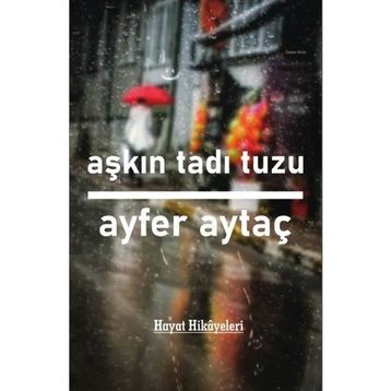 Aşkın Tadı Tuzu - Ayfer Aytaç