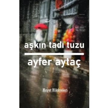 Aşkın Tadı Tuzu - Ayfer Aytaç
