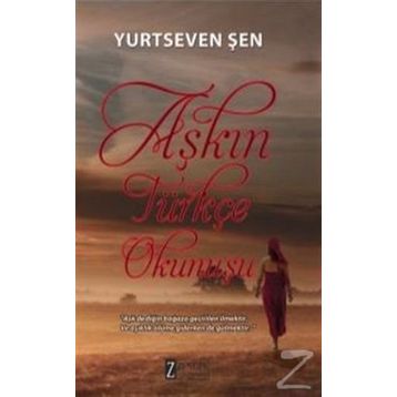 Aşkın Türkçe Okunuşu - Yurtseven Şen