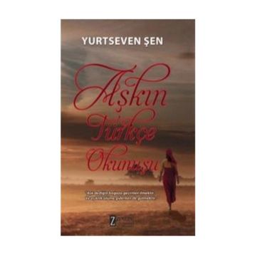 Aşkın Türkçe Okunuşu - Yurtseven Şen