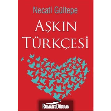 Aşkın Türkçesi - Necati Gültepe
