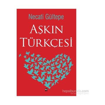 Aşkın Türkçesi - Necati Gültepe