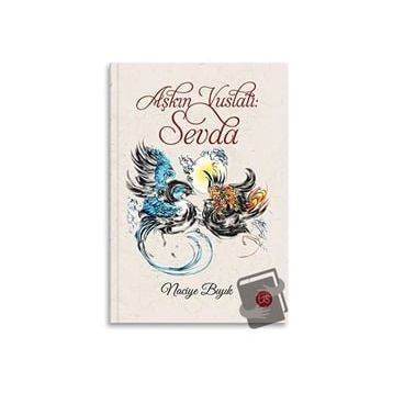 Aşkın Vuslatı: Sevda - Naciye Bıyık