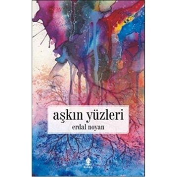 Aşkın Yüzleri - Erdal Noyan