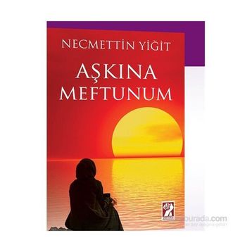 Aşkına Meftunum / Necmettin Yiğit
