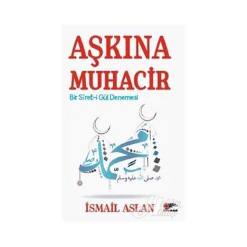 Aşkına Muhacir - İsmail Aslan