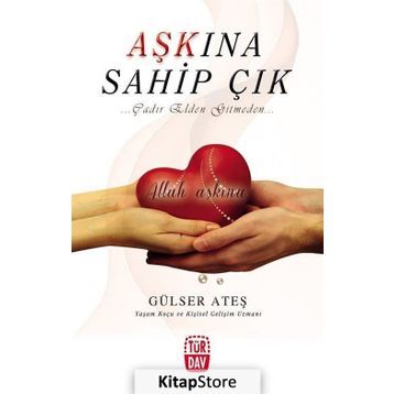 Aşkına Sahip Çık - Gülser Ateş