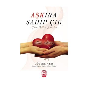 Aşkına Sahip Çık - Gülser Ateş