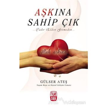 Aşkına Sahip Çık - Gülser Ateş