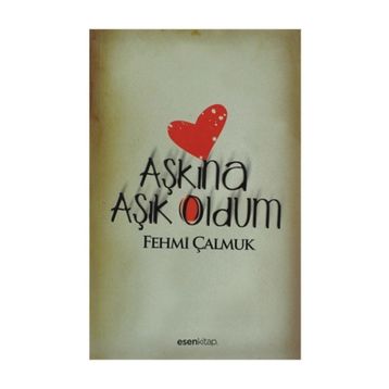 AŞKINA ÂŞIK OLDUM - FEHMI ÇALMUK