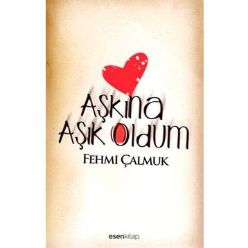 AŞKINA ÂŞIK OLDUM - FEHMI ÇALMUK