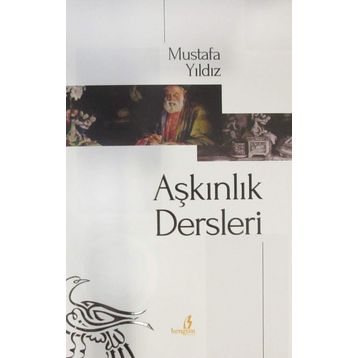 AŞKINLIK DERSLERI - MUSTAFA YILDIZ