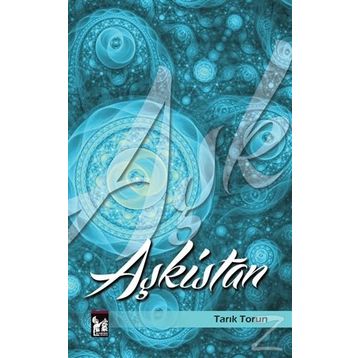Aşkistan - Tarık Torun