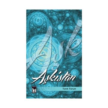 Aşkistan - Tarık Torun