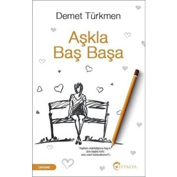 Aşkla Baş Başa - Demet Türkmen