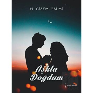 Aşkla Doğdum - N. Gizem Salmi